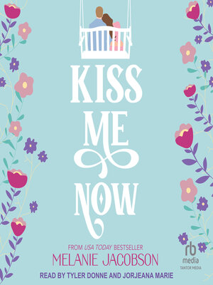 cover image of Kiss Me Now